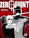 Zero Point – Capítulo 0