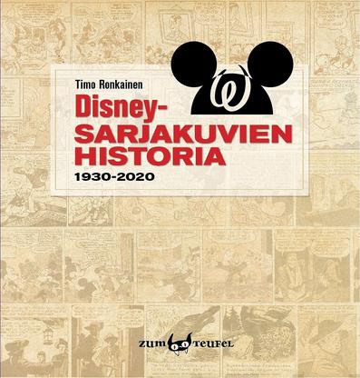 Disney-sarjakuvien historia 1930–2020 (Hardcover)