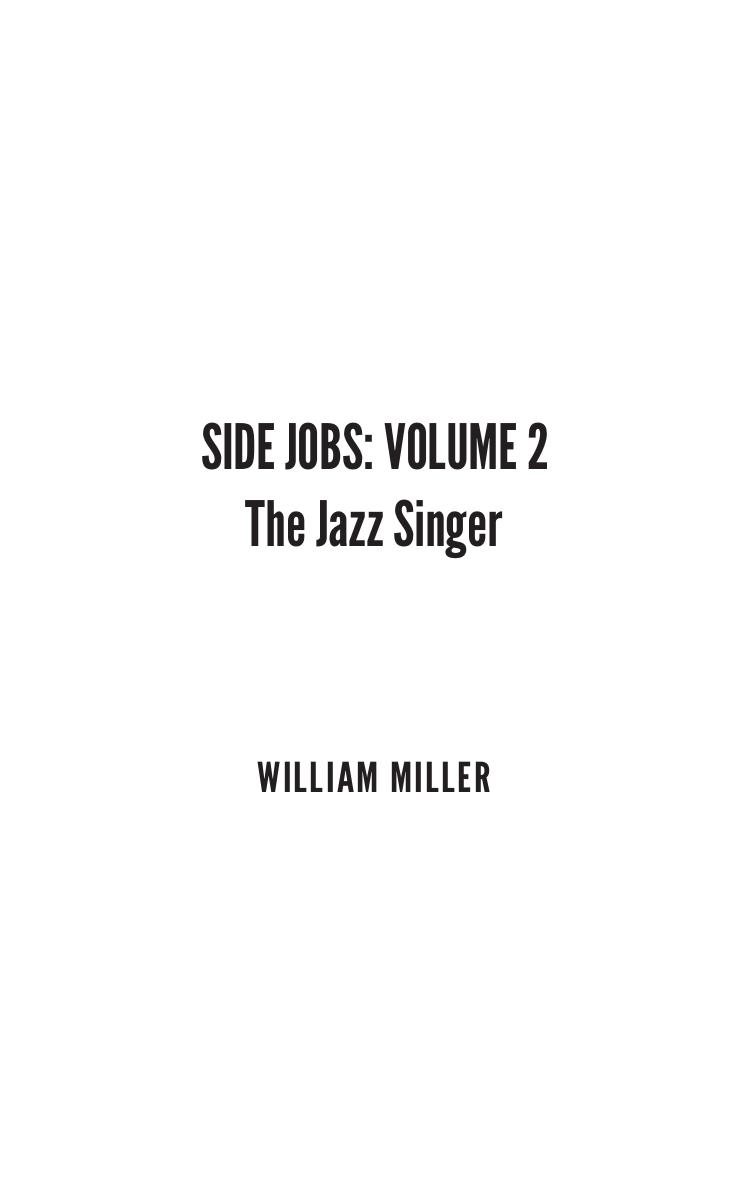 Side Jobs Volume 2: The Jazz Singer (Jake Noble, #3.5)