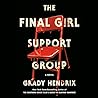 The Final Girl Support Group by Grady Hendrix