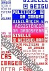 Políticas da Imagem by Giselle Beiguelman