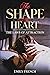 The Shape of the Heart: The Laws of Attraction