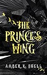 The Prince's Wing by Amber R. Duell