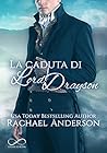 La caduta di Lord Drayson by Rachael Anderson