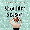 Shoulder Season by Christina Clancy Shoulder Season by Christina Clancy
