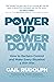 Power Up Power Down by Gail Rudolph
