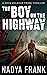 The Boy on the Highway (Zoy...