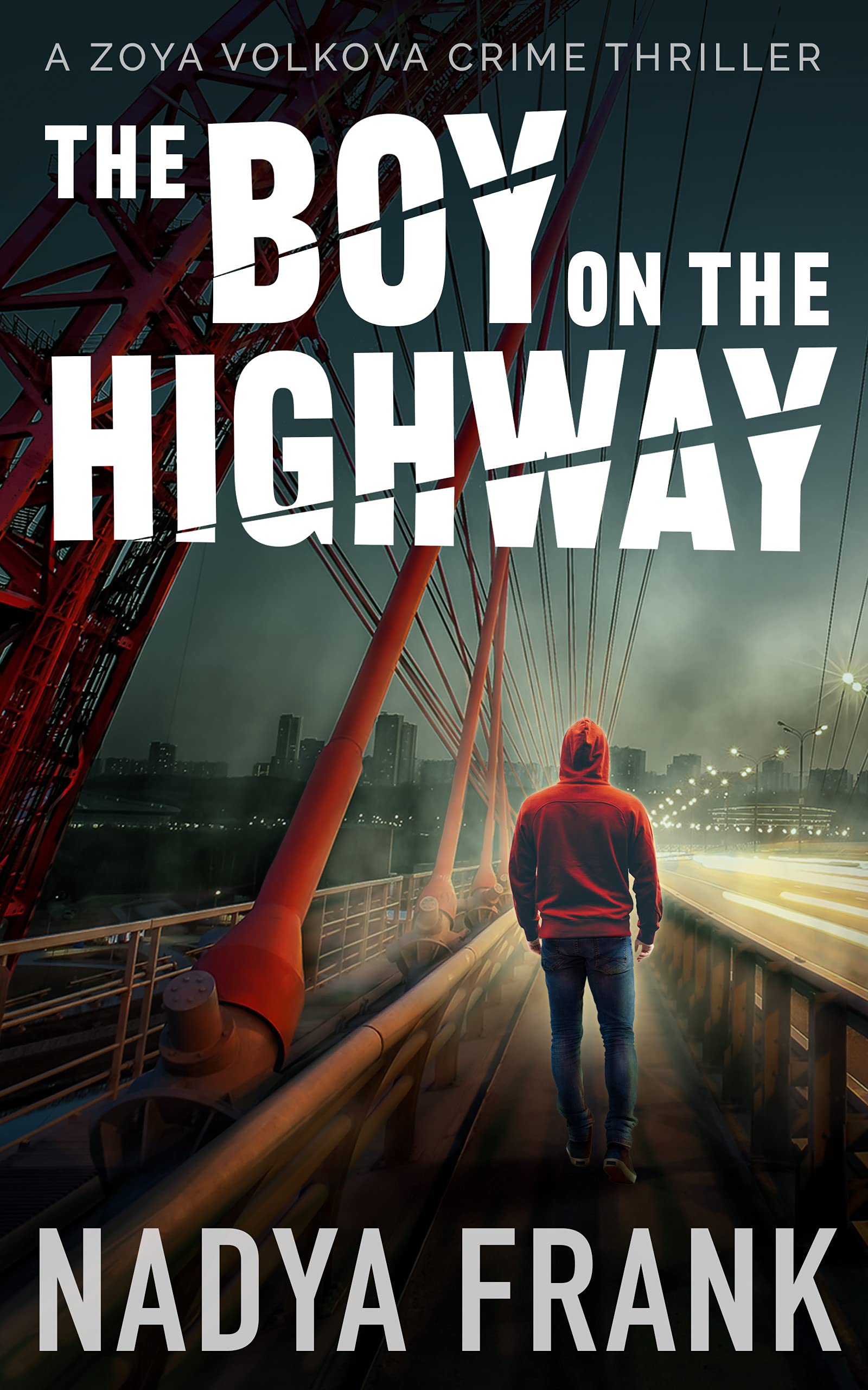 The Boy on the Highway (Zoya Volkova Russian Noir Thrillers #1)