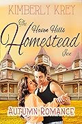 Autumn Romance at the Homestead Inn (Billionaires in Hiding #3)
