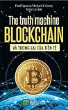 The truth machine: Blockchain và tương lai của tiền tệ