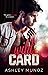 Wild Card (Rake Forge University, #1) by Ashley Munoz
