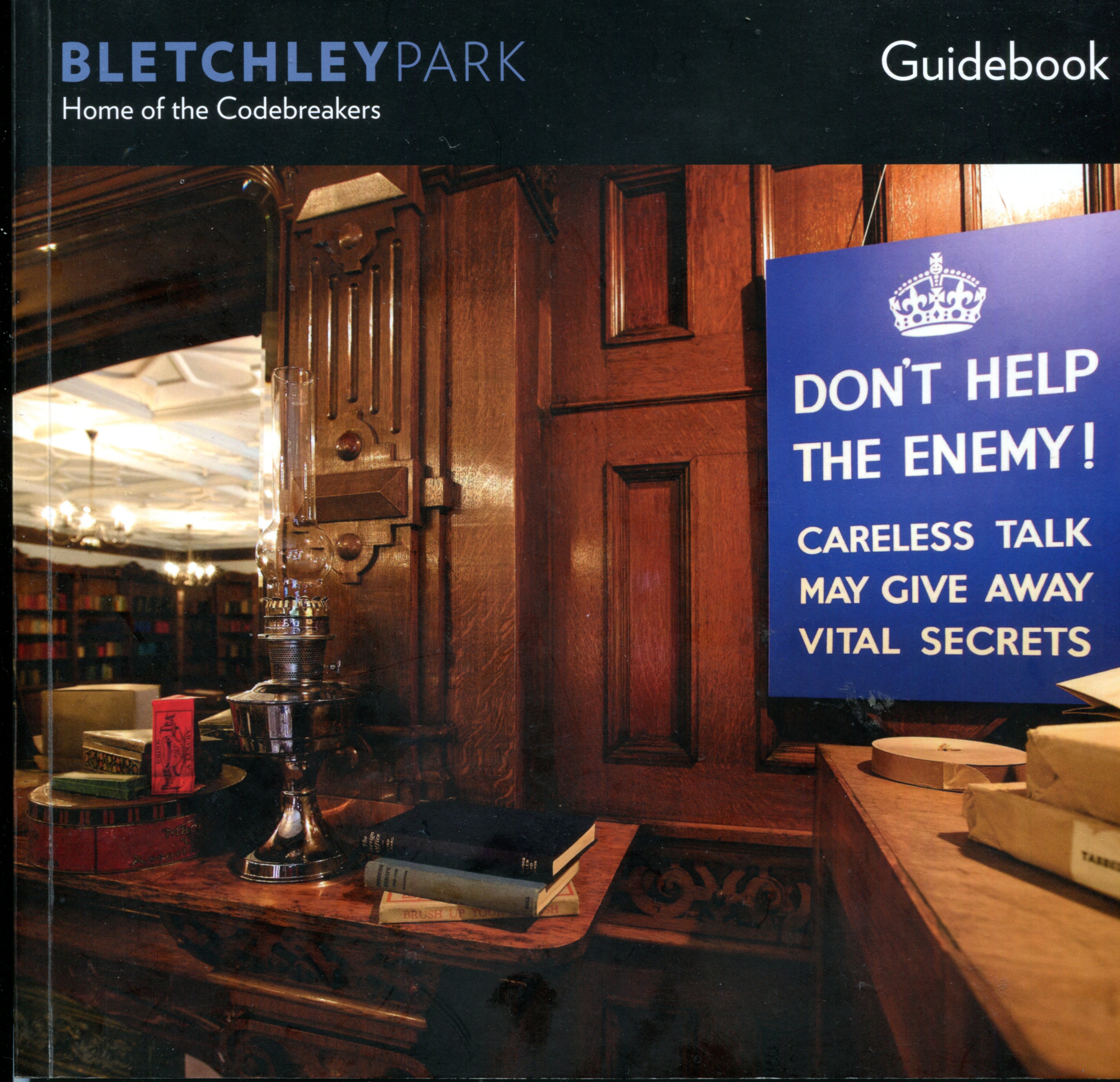 Bletchley Park: Home of the Codebreakers (Paperback)
