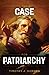 The Case for Patriarchy