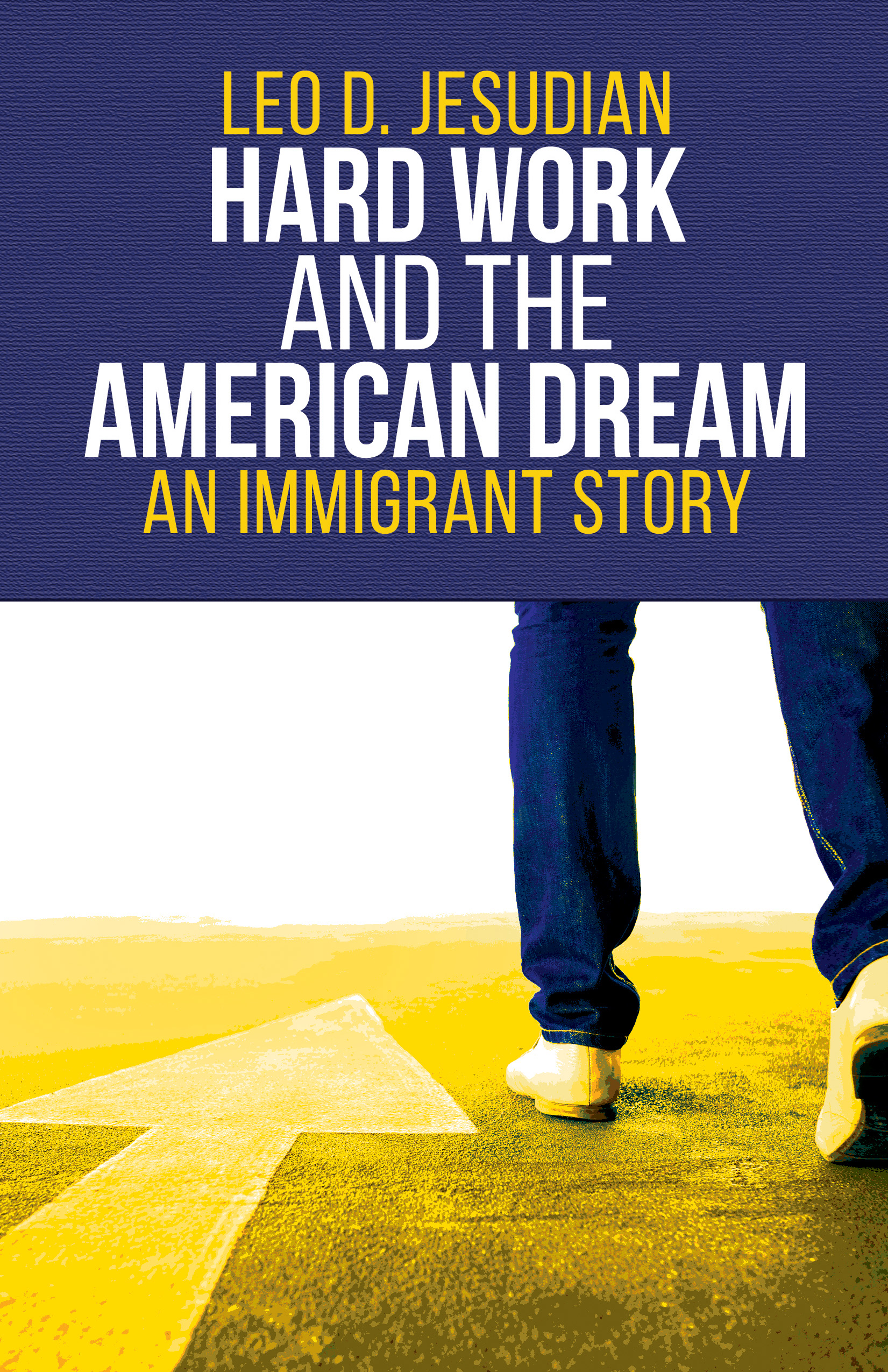 Hard Work and the American Dream: An Immigrant Story