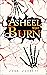 If Asheel Won't Burn
