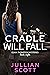 The Cradle Will Fall (Olivia Thompson #8)