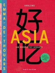 Amazing Asia: van noedels tot desserts (Hardcover)