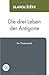 Die drei Leben der Antigone