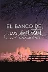 El banco de los secretos by Gaia Jiménez