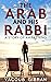 The Arab and His Rabbi: A S...