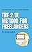 The 2.1x Method for Freelan...