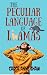The Peculiar Language of Llamas by Carol Anne Shaw