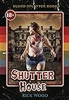 Shutter House by Rick Wood