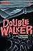 Double Walker