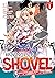 The Invincible Shovel Vol. 1