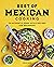 Best of Mexican Cooking: 75...