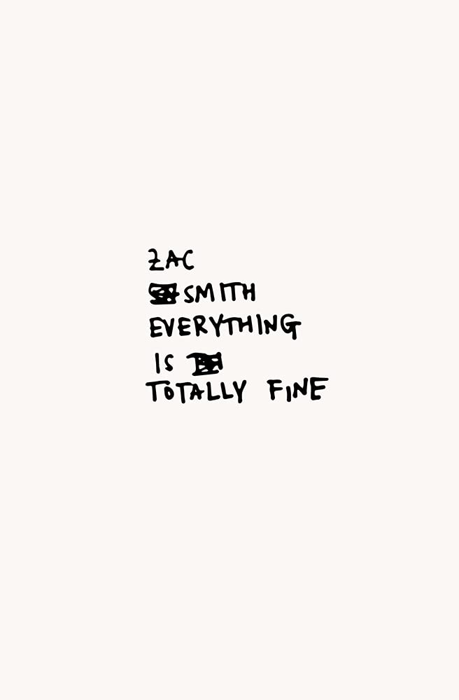 Everything Is Totally Fine (Paperback)