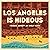 Los Angeles is Hideous: Poems About An Ugly City