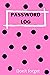 Password log and Tracker