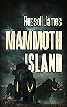 Mammoth Island (Grant Coleman Adventures #5) Book cover for Mammoth Island (Grant Coleman Adventures #5)