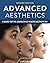 Advanced Aesthetics: A Guid...