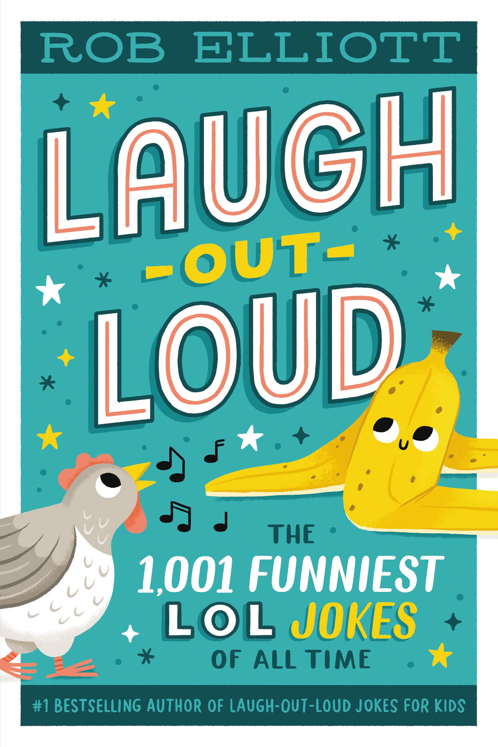 Laugh-Out-Loud: The 1,001 Funniest LOL Jokes of All Time: Perfect for Young Comedians and Families (Ages 6-10) (Laugh-Out-Loud Jokes for Kids Book 22)