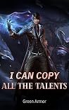 I Can Copy All the Talents, Book 2 (I Can Copy All the Talents #2) I Can Copy All the Talents, Book 2 (I Can Copy All the Talents #2)