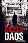 Killer Dads: 16 S...