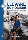 Llevaré su nombre...