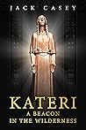 Kateri: A Beacon ...
