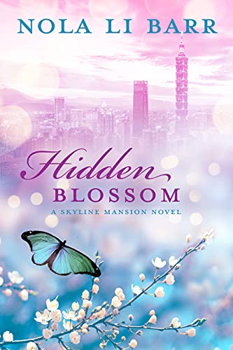 Hidden Blossom (Skyline Mansion, #2)