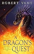 A Dragon's Quest (The Remembered War #3)