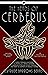 The Heads of Cerberus (Upro...