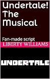 Undertale! The Mu...