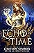 Echo in Time (Echo Trilogy,...