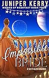 An Impossible Bride (Brides of Beshtast #4)