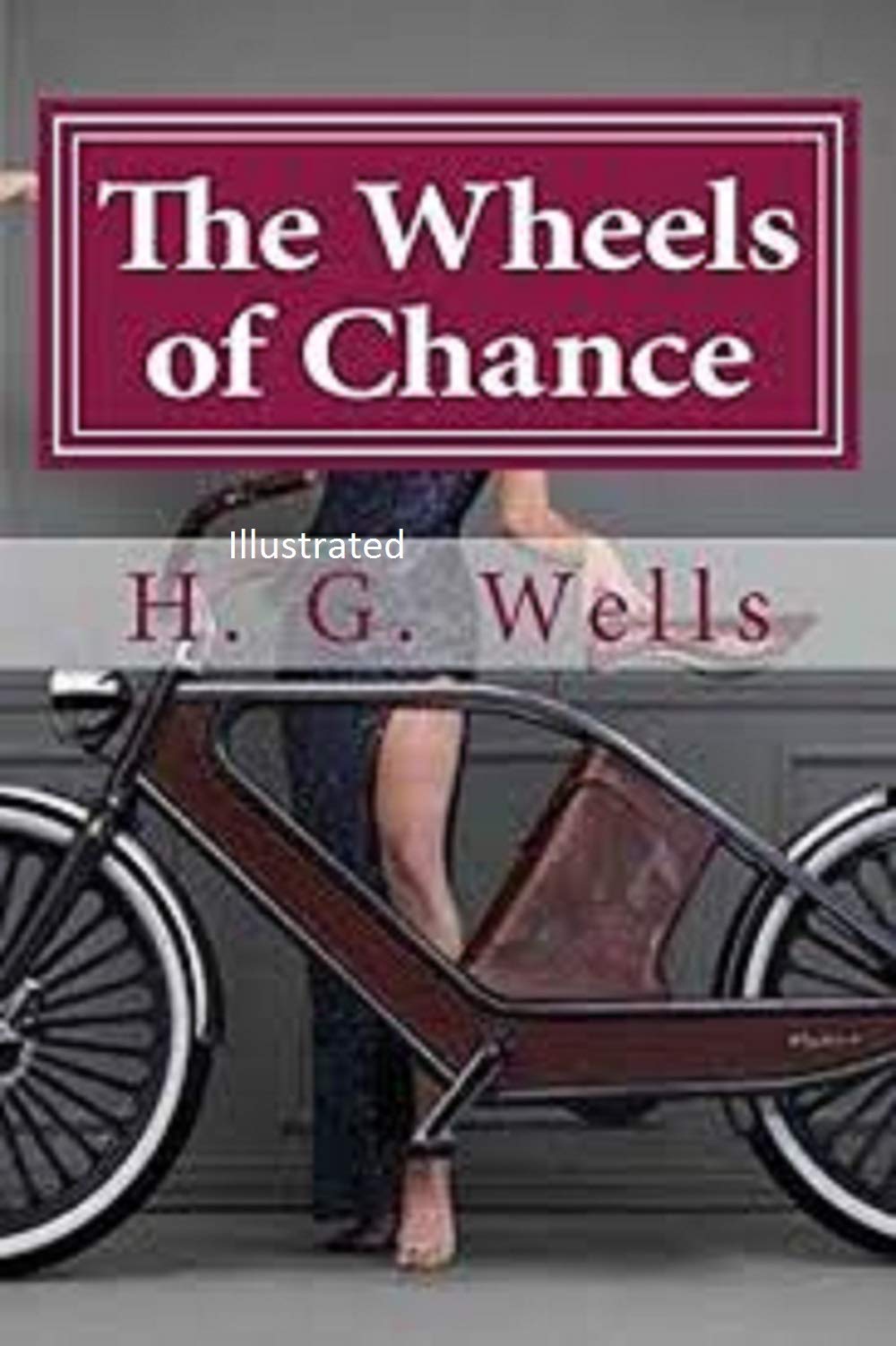 The Wheels of Chance Illustrated