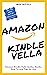 Amazon Kindle Vella Author Guide: How to and tips for use