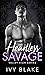 Heartless Savage (Valley High #1)