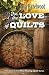 For the Love of Quilts (Wine Country Quilt Series Book 1)